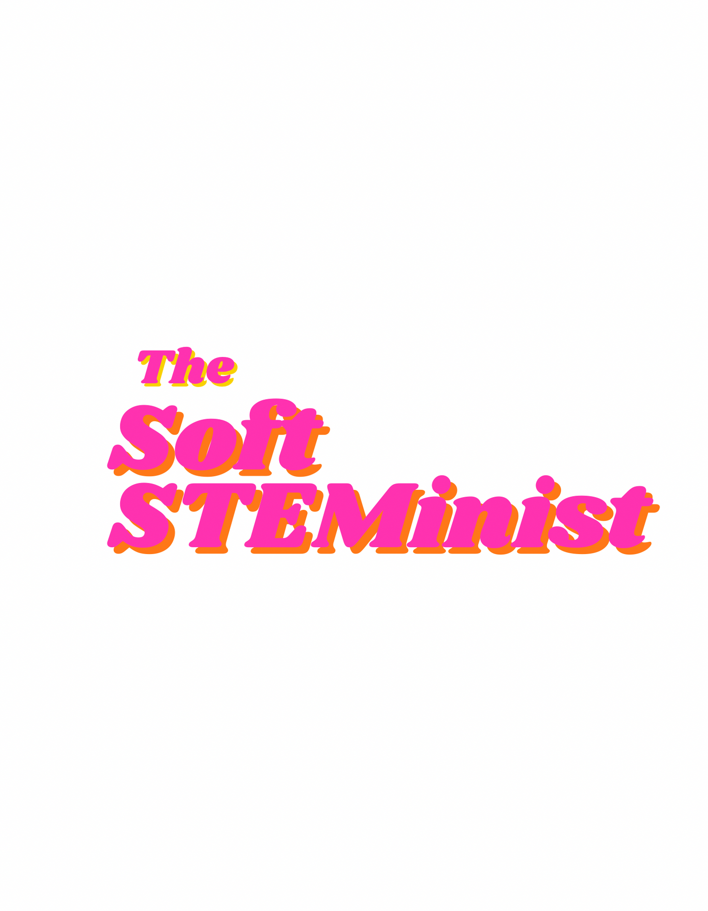 The Soft STEMinist (Pre-Order)