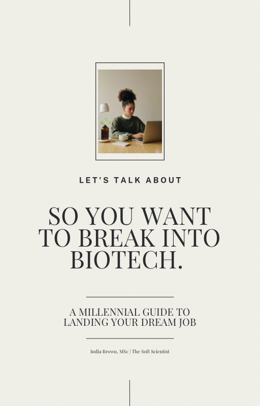(Pre-order)So You Want To Break Into Biotech: A Millennial Scientist Guide To Landing Your Dream Job