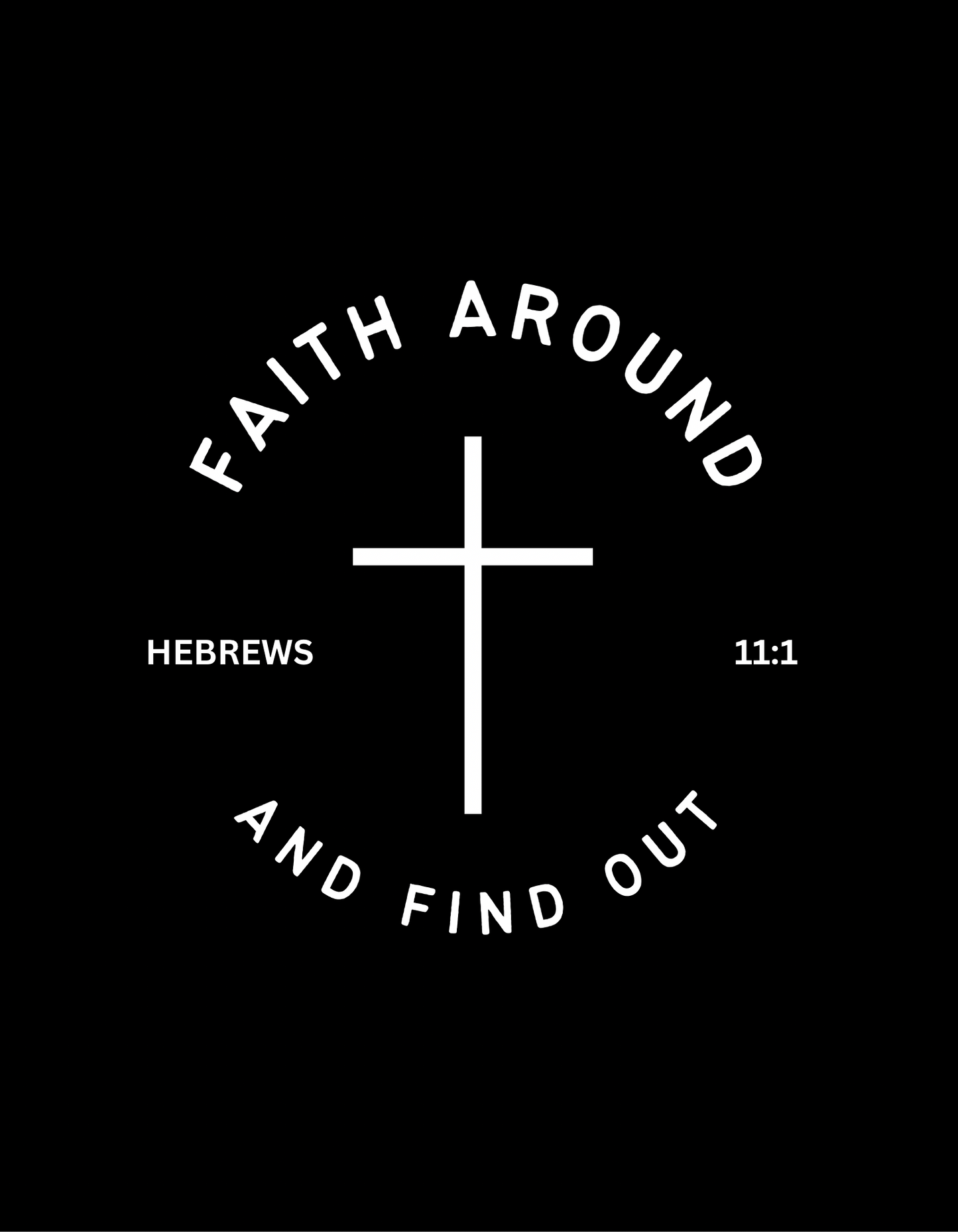 Faith Around And Find Out