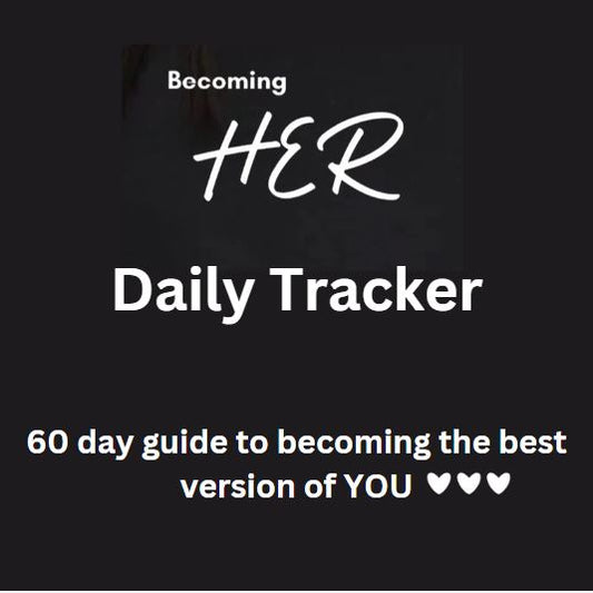 Becoming HER 60 Day Challenge Daily Tracker